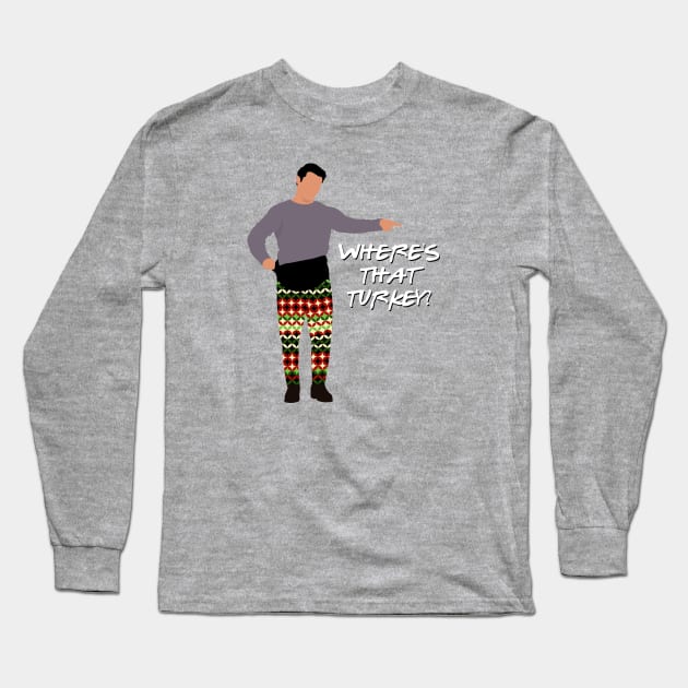 Where's That Turkey? by doctorheadly Long Sleeve T-Shirt by doctorheadly